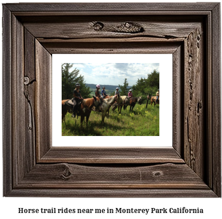 horse trail rides near me in Monterey Park, California